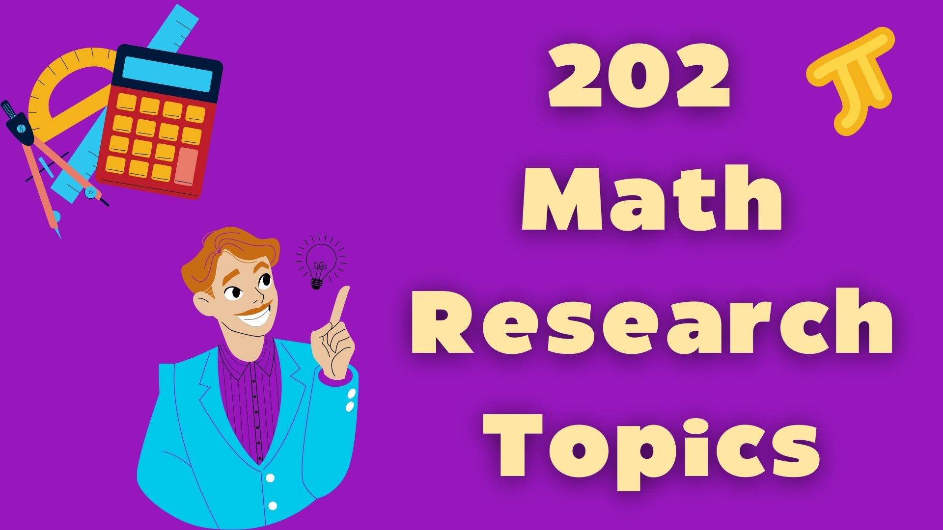 202 Math Research Topics: List To Vary Your Ideas