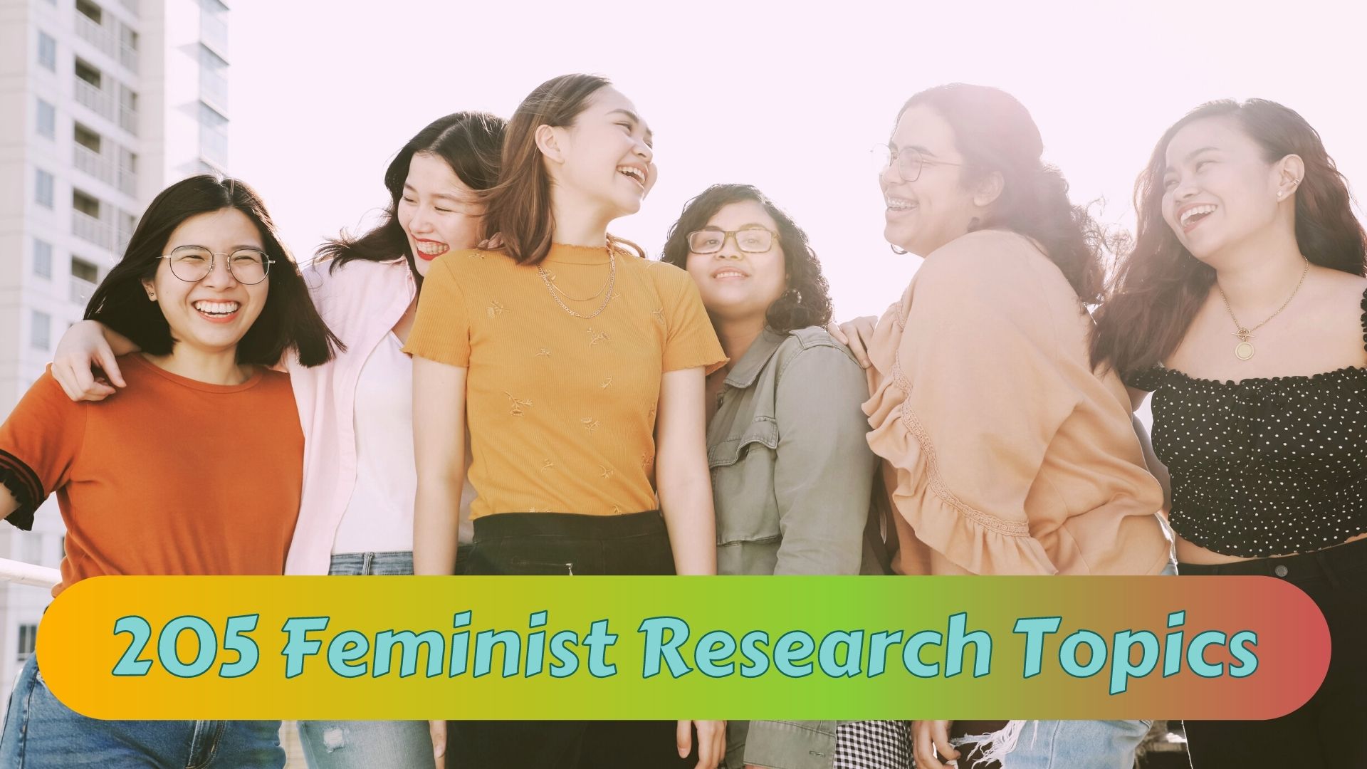 205 Engaging Feminist Research Topics For Your Thesis