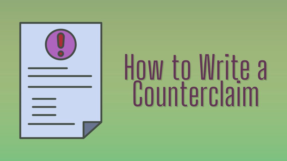 How To Write a Counterclaim For Your Thesis Or Dissertation