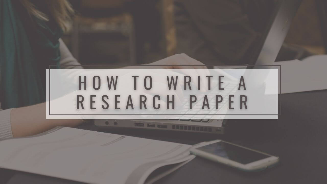 how to write a research paper in 2022