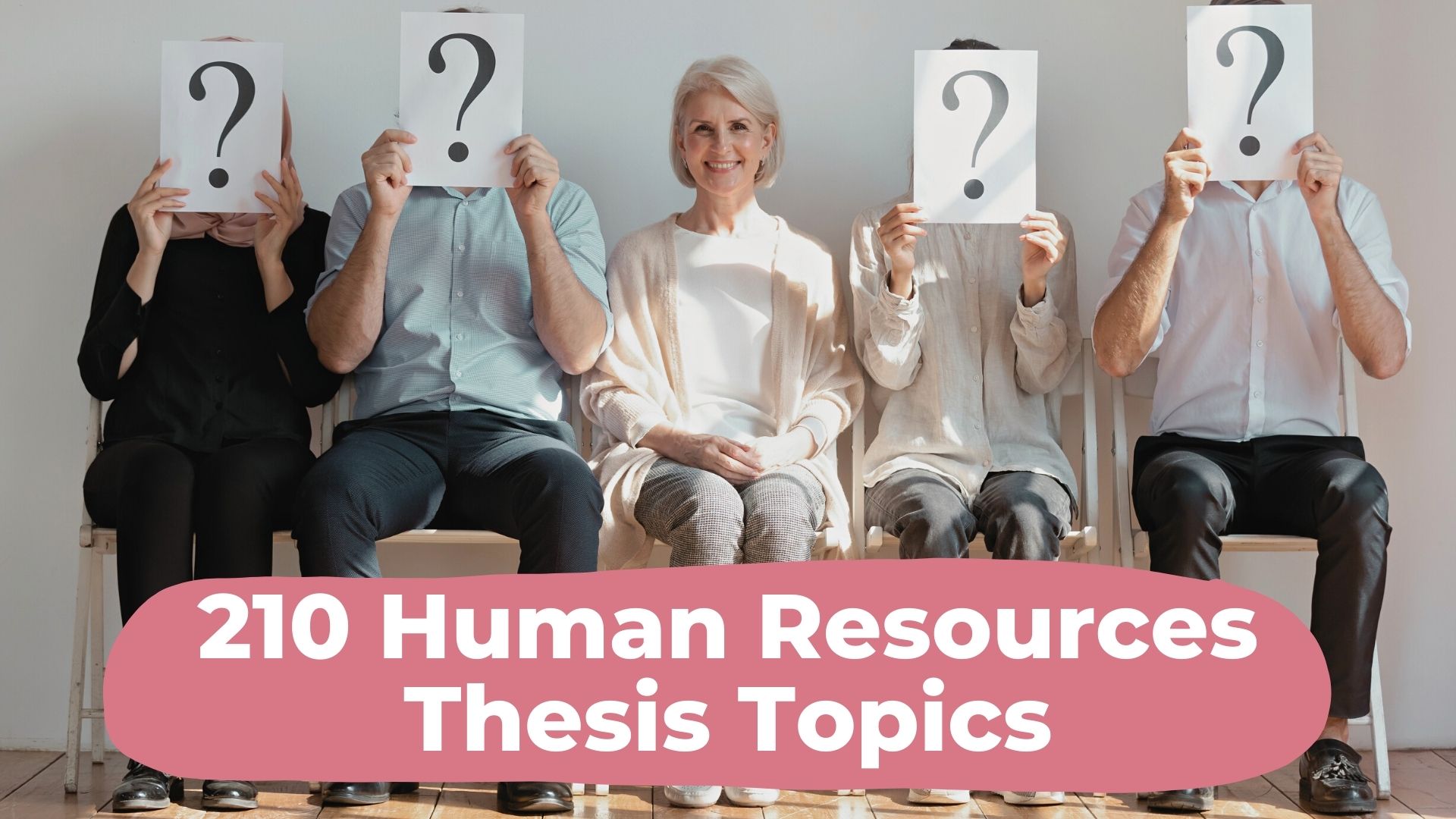 210 Comprehensive Human Resources Thesis Topics To Look Into