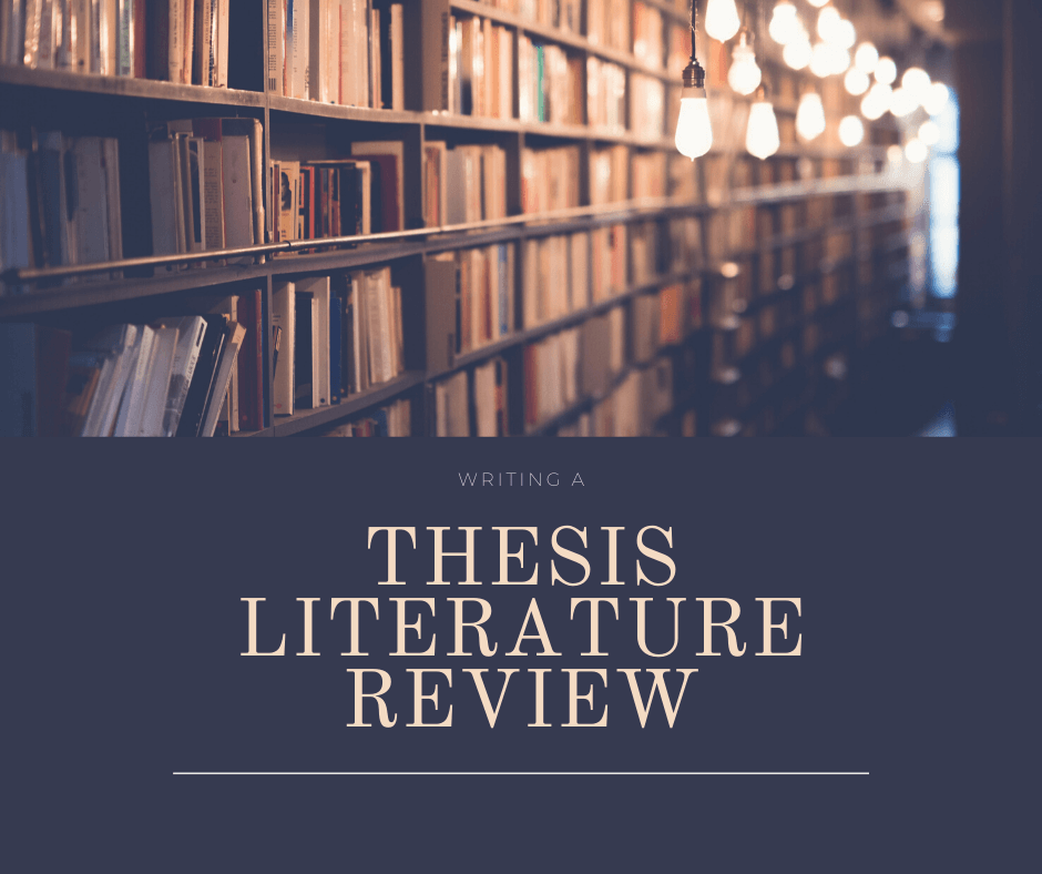 How To Write Literature Review For Thesis? Read On To Find Out!