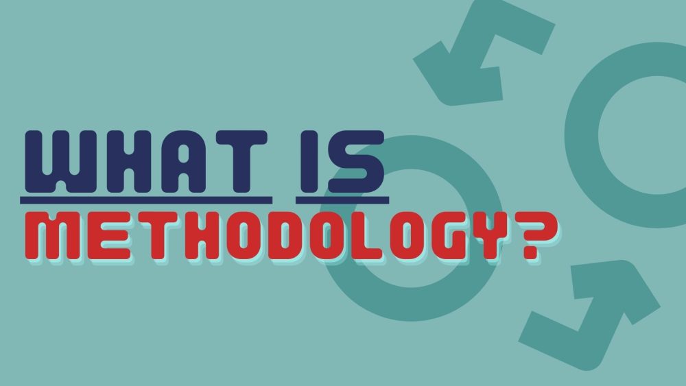 what is methodology