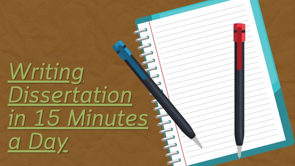 writing your dissertation in fifteen minutes a day
